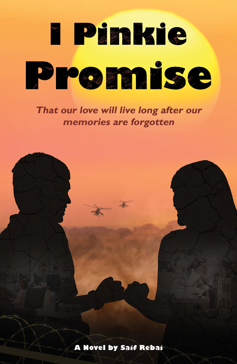 I Pinkie Promise: That our love will live long after our memories are forgotten, by Saif Rebai